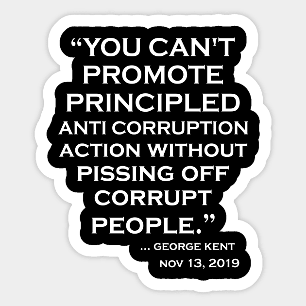 YOU CAN'T PROMOTE PRINCIPLED ANTI CORRUPTION T-Shirt Sticker by mo designs 95